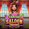 Cancan Saloon Deluxe RTP