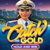 Catch the Gold Hold and Win RTP