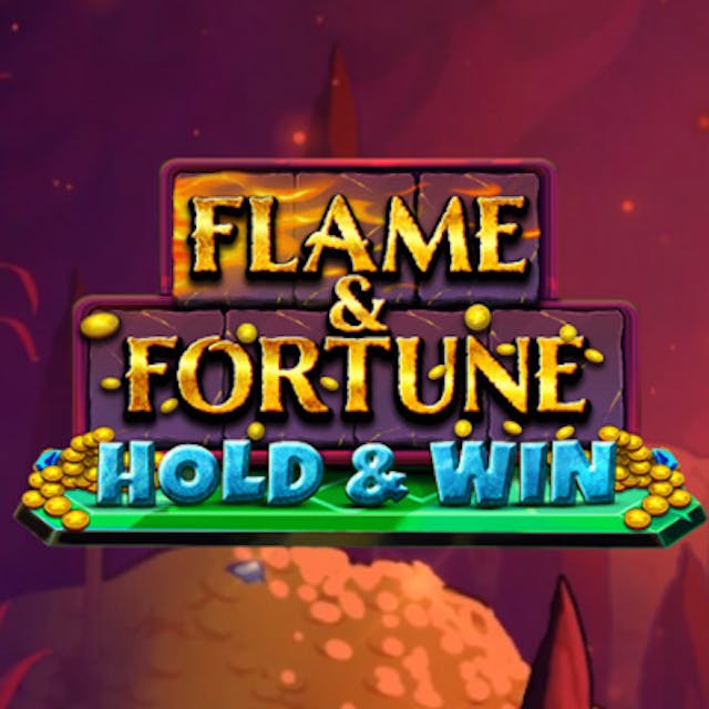Flame & Fortune: Hold & Win