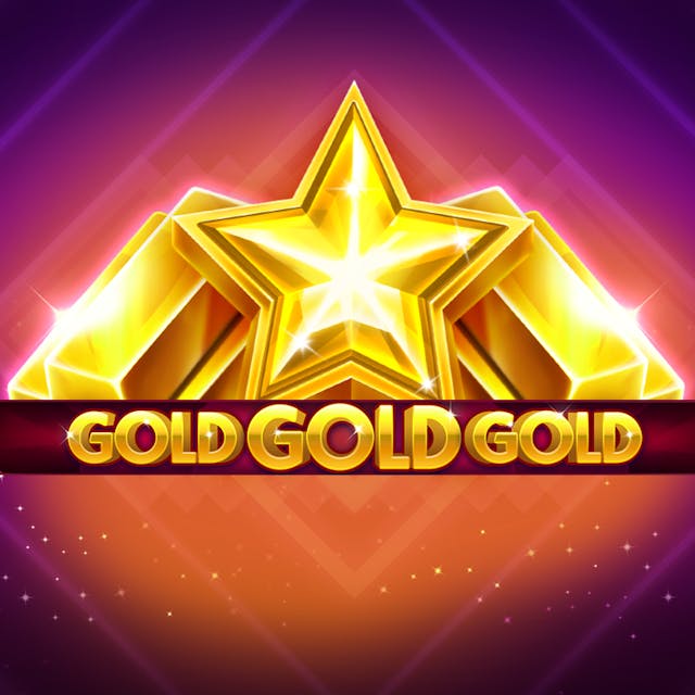 Gold Gold Gold