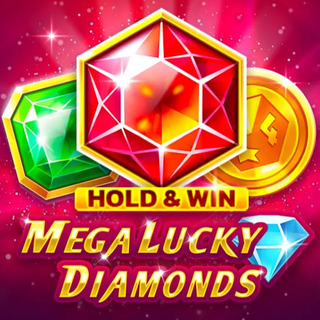 Mega Lucky Diamonds Hold and Win