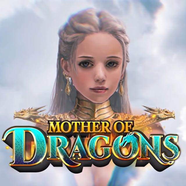 Mother of Dragons
