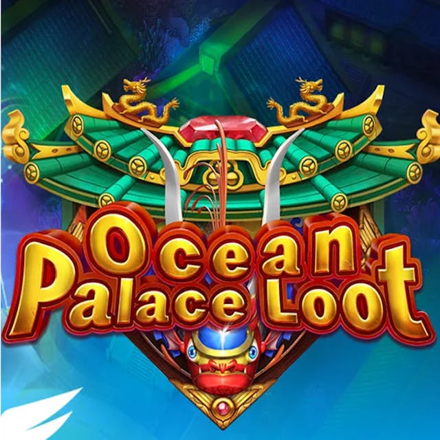 Ocean Palace Loot