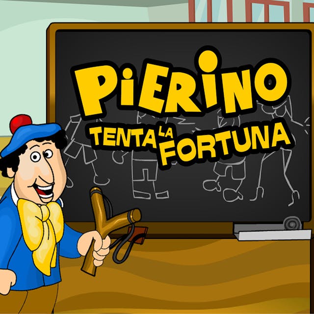 Pierino Tenta la Fortuna