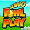 Slingo Fowl Play RTP